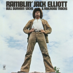 Ramblin Jack Elliott - Bull Durham Sacks & Railroad Tracks